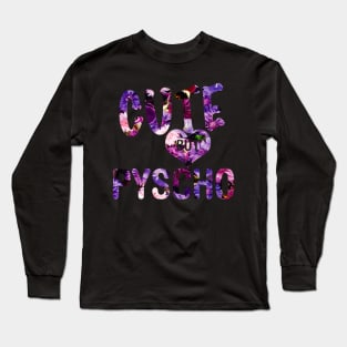 Cute But Psycho Long Sleeve T-Shirt